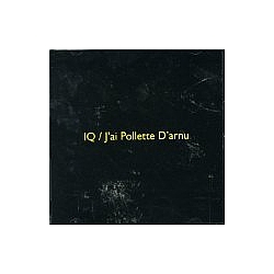 Iq - J&#039;ai Pollette D&#039;arnu альбом