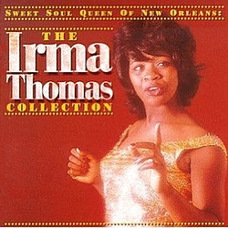 Irma Thomas - Sweet Soul Queen of New Orleans: The Irma Thomas Collection album