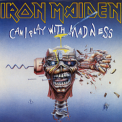 Iron Maiden - Can I Play With Madness album
