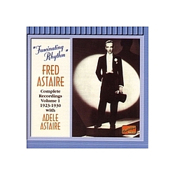 Irving Berlin - ASTAIRE, Fred: Fascinating Rhythm (1923-1930) альбом