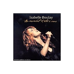 Isabelle Boulay - Au Moment D&#039;etre a Vous album