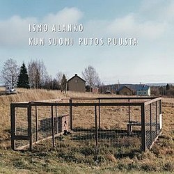 Ismo Alanko - Kun Suomi Putos Puusta альбом