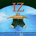 Israel Kamakawiwo&#039;ole - Alone In IZ World album