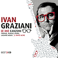 Ivan Graziani - Le Mie Canzoni Firenze, Agnese, Pigro, Lugano Addio... album