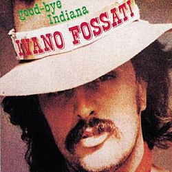 Ivano Fossati - Good-bye Indiana album