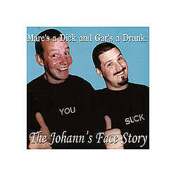 J Church - Mark&#039;s a Dick and Gar&#039;s a Drunk: The Johann&#039;s Face Story album