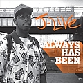 J-Live - Always has been альбом