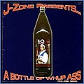 J-Zone - A Bottle Of Whup Ass album