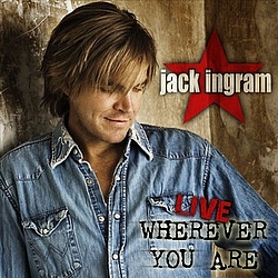 Jack Ingram - Live Wherever You Are альбом