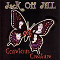 Jack Off Jill - Covetous Creature album