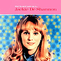 Jackie Deshannon - What The World Needs Now Is . . . Jackie DeShannon - The Definitive Collection альбом