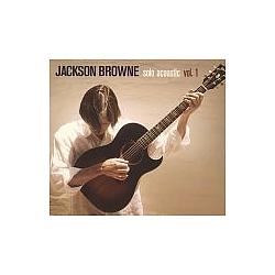 Jackson Browne - Solo Acoustic Vol. 1 album