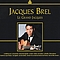Jacques Brel - Jacques Brel, le grand Jacques album