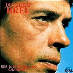 Jacques Brel - Ses 16 plus belles chansons album