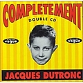 Jacques Dutronc - Complètement Dutronc (disc 1) альбом