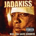 Jadakiss - Kiss the Game Goodbye album