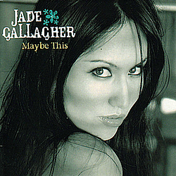 Jade Gallagher - Maybe This альбом