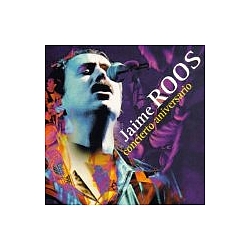 Jaime Roos - Concierto Aniversario альбом