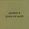 Jebediah - Jebediah &amp; Jimmy Eat World album