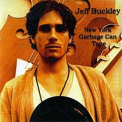 Jeff Buckley - The Trash Can Tape album