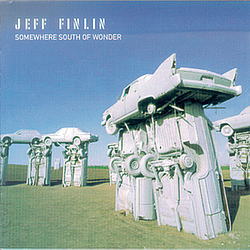 Jeff Finlin - Somewhere South Of Wonder album