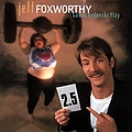 Jeff Foxworthy - Games Rednecks Play album