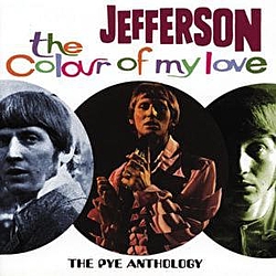 Jefferson - The Colour Of My Love: The Pye Anthology альбом