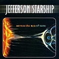 Jefferson Starship - Across The Sea Of Suns альбом