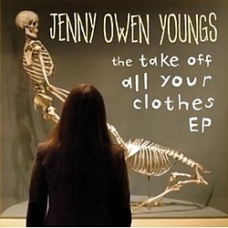 Jenny Owen Youngs - The Take Off All Your Clothes EP альбом