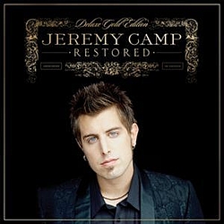 Jeremy Camp - Restored (Deluxe Gold Edition) альбом