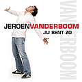 Jeroen Van Der Boom - Jij Bent Zo альбом