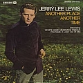 Jerry Lee Lewis - Another Place Another Time альбом
