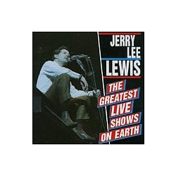 Jerry Lee Lewis - The Greatest Live Show on Earth альбом