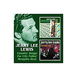 Jerry Lee Lewis - Country Songs for City Folk/Memphis Beat album