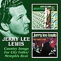 Jerry Lee Lewis - Country Songs for City Folk/Memphis Beat альбом