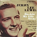Jerry Lee Lewis - Rockin&#039; My Life Away (disc 2) альбом
