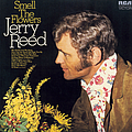 Jerry Reed - Smell The Flowers альбом