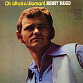 Jerry Reed - Oh What A Woman альбом