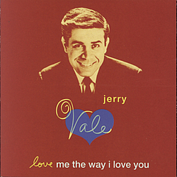 Jerry Vale - Love Me the Way I Love You album