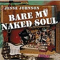 Jesse Johnson - Bare My Naked Soul album