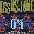 Jesus Jones - Zeroes &amp; Ones (disc 1) альбом