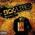 Sick Puppies - Dressed Up As Life album