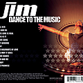 Jim - Dance To The Music album