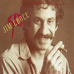 Jim Croce - The 50th Anniversary Collection (disc 1) album