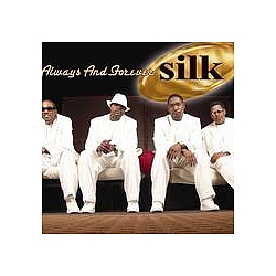 Silk - Always &amp; Forever album