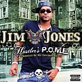 Jim Jones - Jim Jones / Hustler&#039;s P.O.M.E. (Product Of My Environment) album