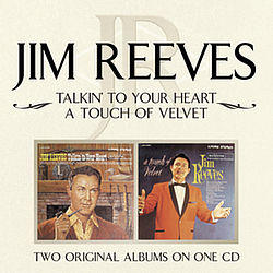 Jim Reeves - Talkin&#039; To Your Hear/A Touch of Velvet album