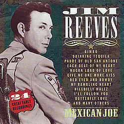 Jim Reeves - Mexican Joe - 24 Great Early Recordings album