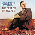 Jim Reeves - Welcome To My World: The Best Of Jim Reeves альбом