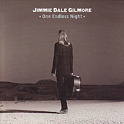 Jimmie Dale Gilmore - One Endless Night альбом